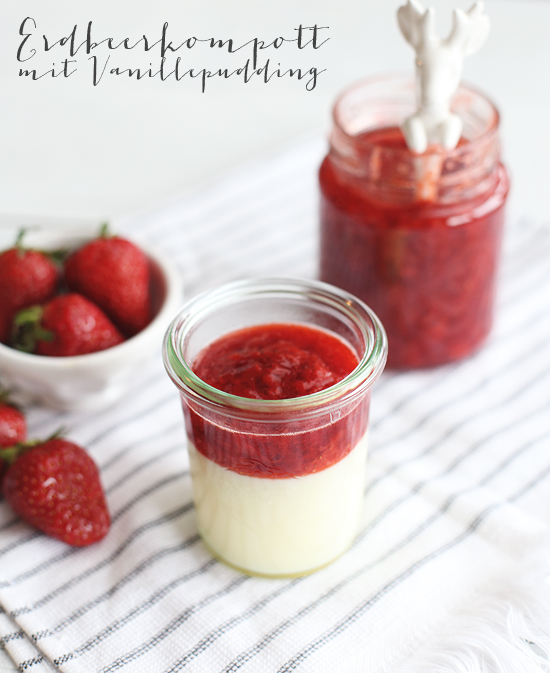 Erdbeerkompott mit Vanillepudding { Eat Seasonal } - Puppenzimmer.com